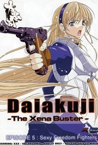 Daiakuji The Xena Buster - Episode 5